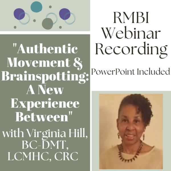 "Authentic Movement & Brainspotting: A New Experience Between" with Virginia Hill