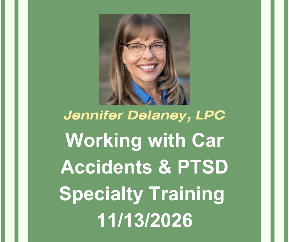 Headshot Image of Jennifer Delaney, LPC. Working with Car Accidents and PTSD Specialty Training November 13, 2026