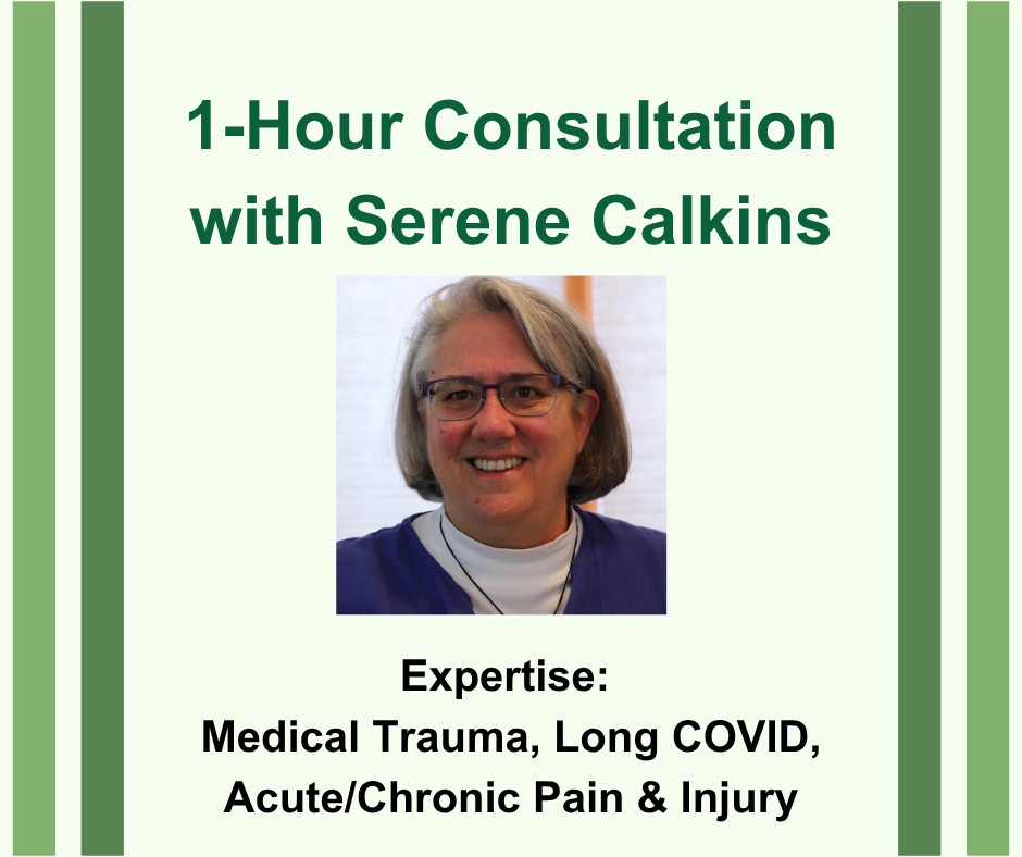 1-Hour consultation with Serene Calkins. Headshot image of Serene. Expertise: Medical Trauma, Long COVID, Acute/Chronic Pain and Injury