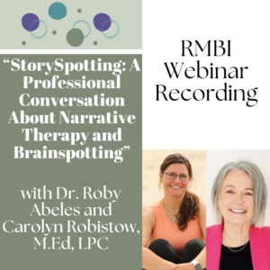 StorySpotting: A Professional Conversation About Narrative Therapy and Brainspotting